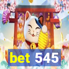 bet 545